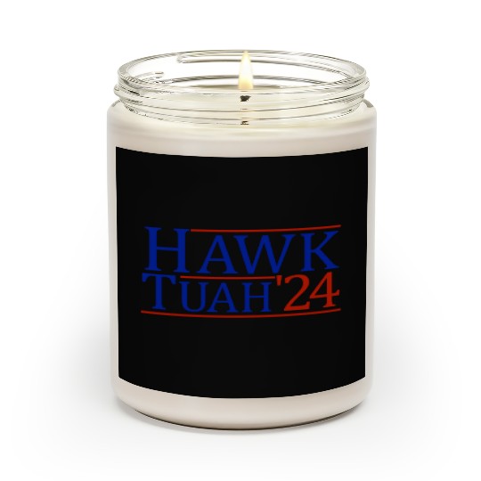 Hawk Tuah '24 Elect Hawk Tuah 2024 Scented Candles