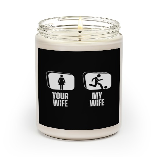 Soccer Your Wife My Wife Proud Husband Futsal Scented Candles