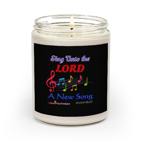 Sing Unto the LORD a New Song Scented Candles