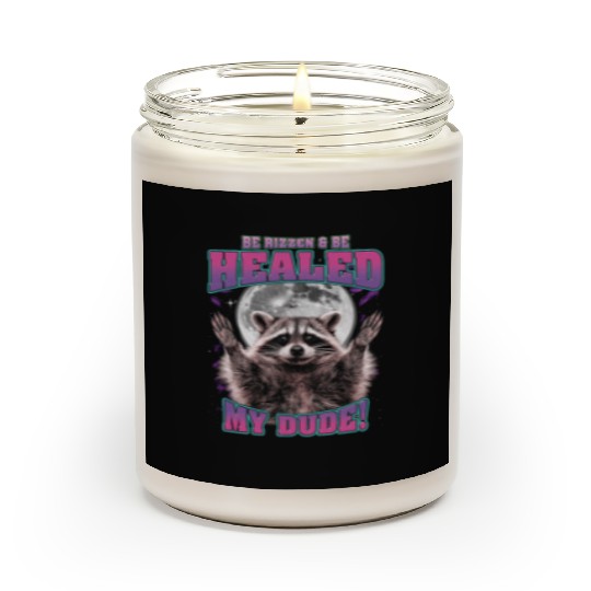 Be Rizzen & Be Healed! Funny Raccoon Bootleg Scented Candles
