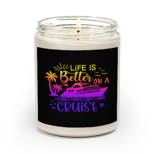 Escape every day life is belle on a cruise Scented Candles
