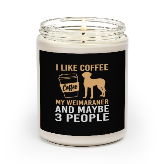 Dog Pun Coffee Lover Pet Coffee And Weimaraner Scented Candles