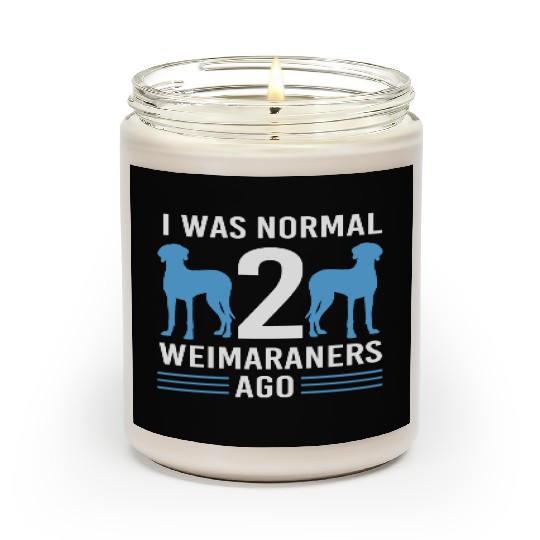 Weimaraner Dog Pun Pet Owner Funny Weimaraner Scented Candles