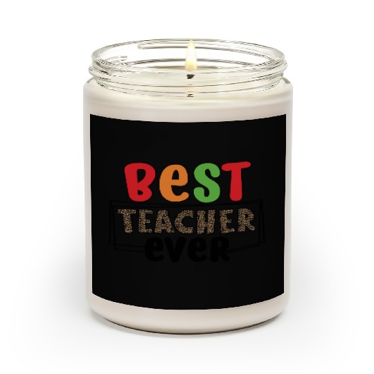 best Teacher ever Scented Candles