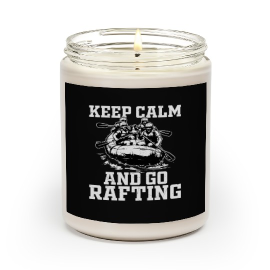 Keep Calm And Go Rafting Paddling White Water Scented Candles