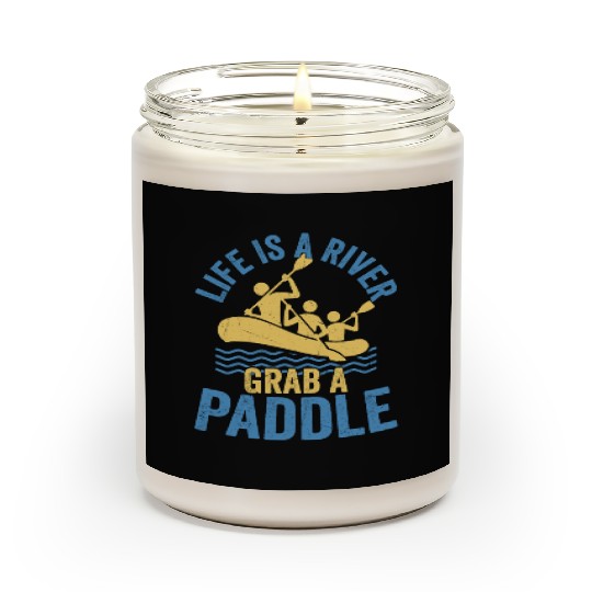 Life Is A River Grab A Paddle Rafting White Water Scented Candles
