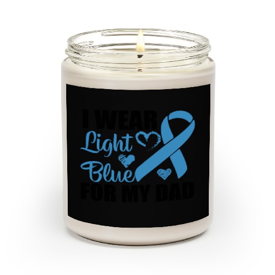 I wear Light Blue for my dad Prostate cancer Scented Candles