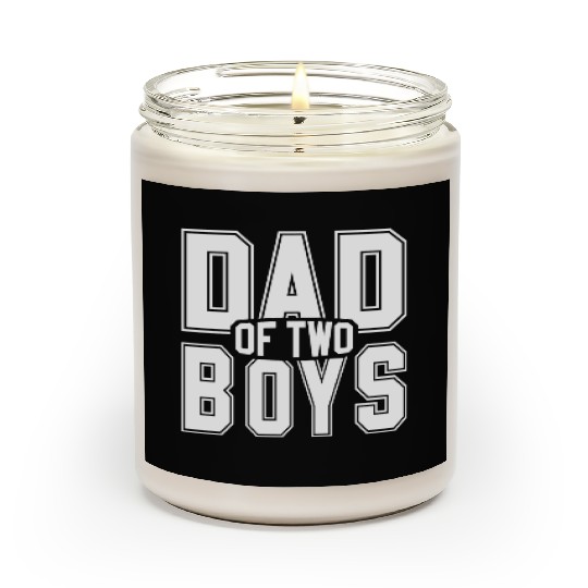 Funny Dad of 2 Boys Father's Day Scented Candles