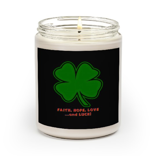 Faith, Hope, Love ... and Luck Scented Candles