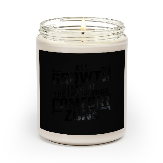 All Growth Starts At The End Of Your Comfort Zone Scented Candles