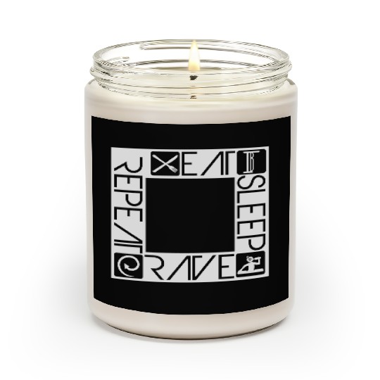 Eat Sleep Rave Repeat Daily Dance Music Party Life Scented Candles