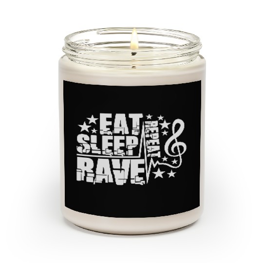 Eat Sleep Rave Repeat Daily Dance Music Party Life Scented Candles