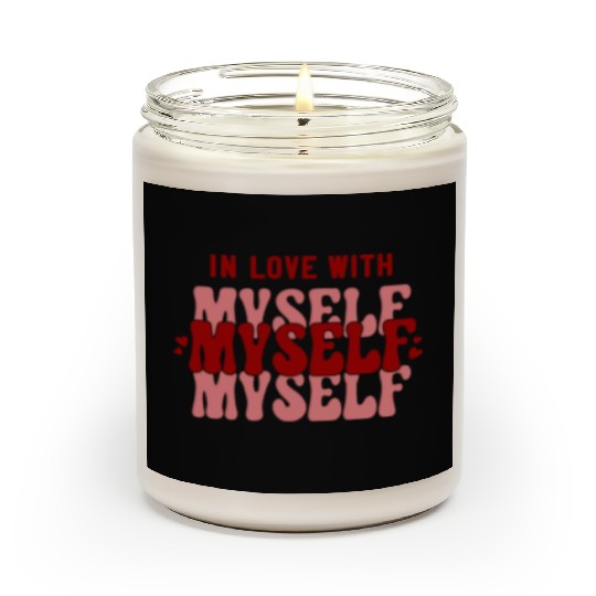 In Love With Myself Anti Valentine Scented Candles