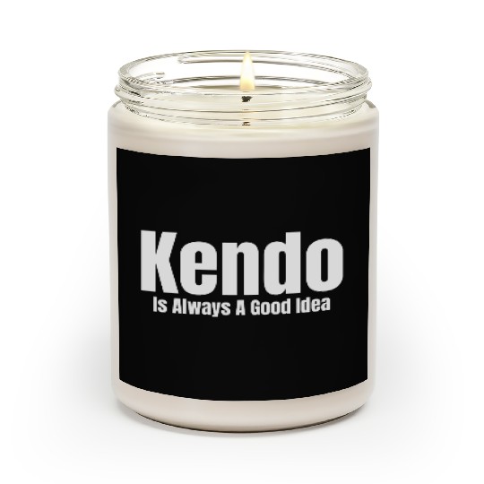 Kendo Is Always A Good Idea Ninjutsu Fencing Scented Candles