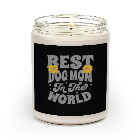 Best Dog Mom in the World Scented Candles