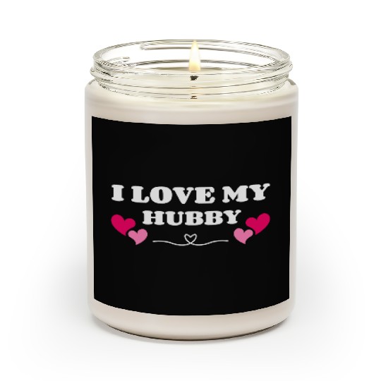 I Love My Hubby Scented Candles