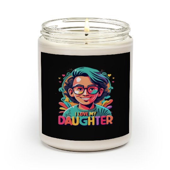 I Love My Daughter Scented Candles
