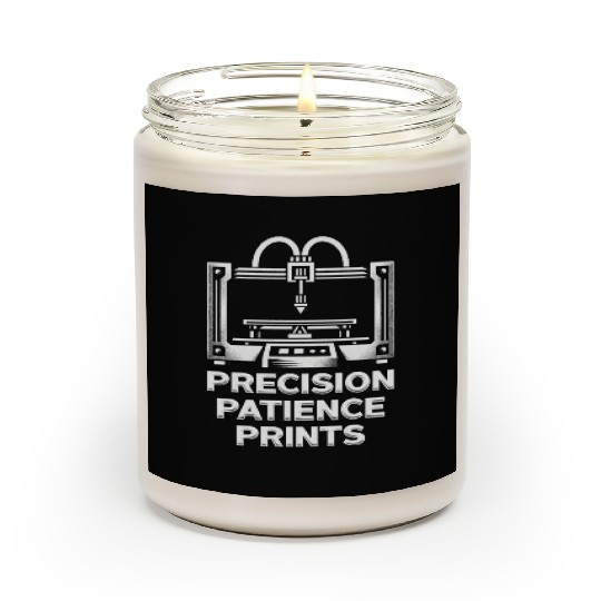 3D Print 3D Engineer Precision Patience Scented Candles