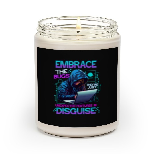 Embrace The Bugs Coder Computer Engineer Software Scented Candles