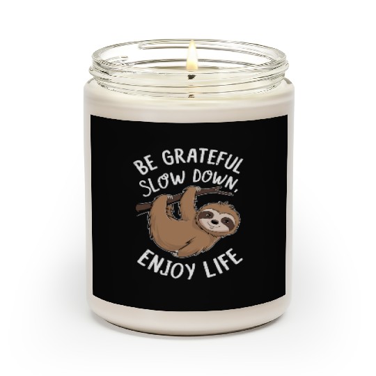Be Grateful Slow Down Enjoy Life Sloth Inspiring Scented Candles