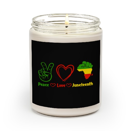 Peace Love Juneteenth,Black Culture,Black History Scented Candles