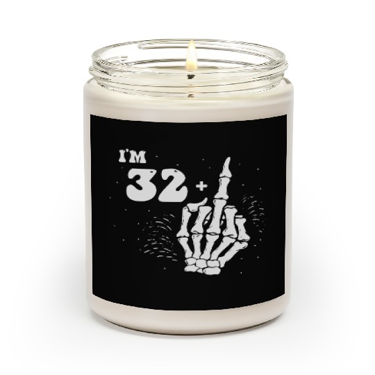 I Am 32 Plus Middle Finger - 33rd Birthday Scented Candles
