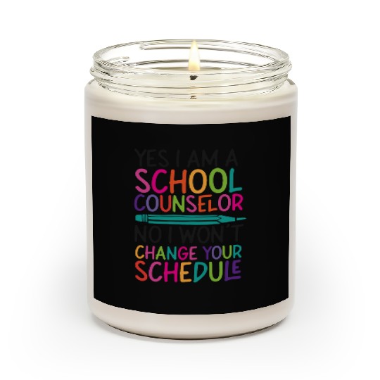 School Counselor Yes I Am A School Scented Candles