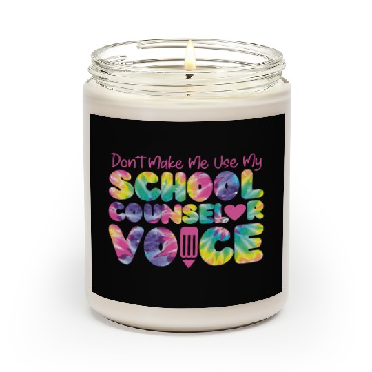 School Counselor Tie Dye Don't Scented Candles