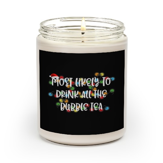 Most Likely To Drink All The Bubble Tea Premium Scented Candles