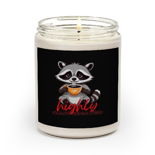 Adorable Raccoon with Coffee - Highly Caffeinated Scented Candles