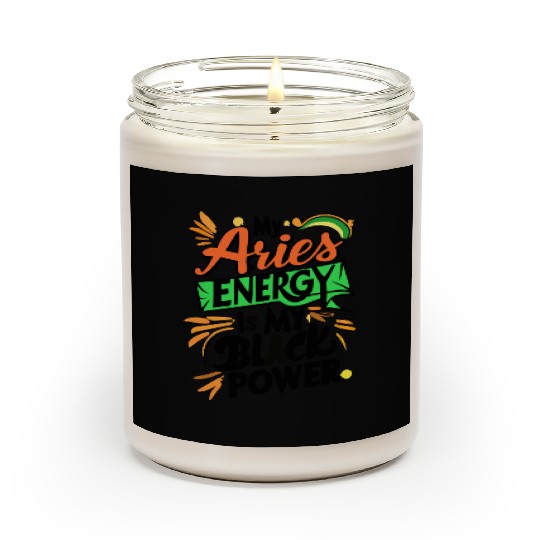 My Aries Energy is My Black Power Scented Candles