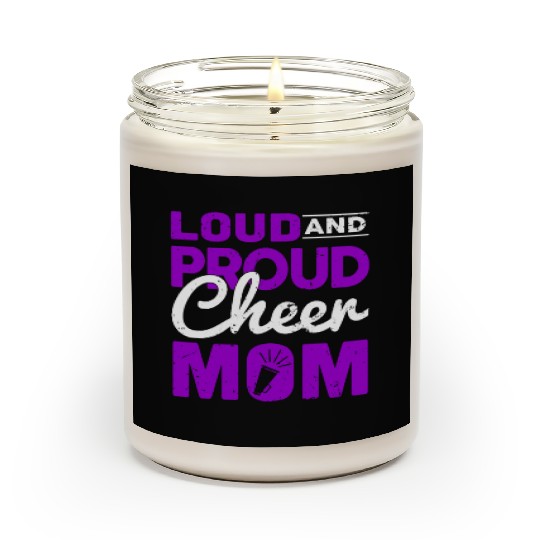 Loud & Proud Cheer Mom Cheerleading Mother's Day Scented Candles