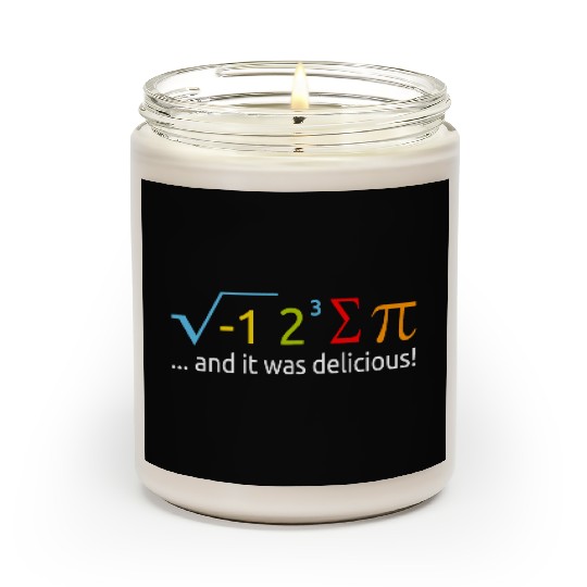 I Ate Some Pie And It Was Delicious 8 Pi Day 2BK12 Scented Candles