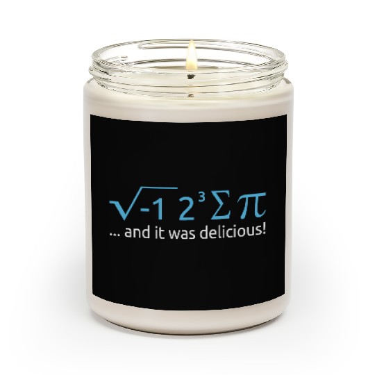 I Ate Some Pie And It Was Delicious 8 Pi Day 2BK9 Scented Candles