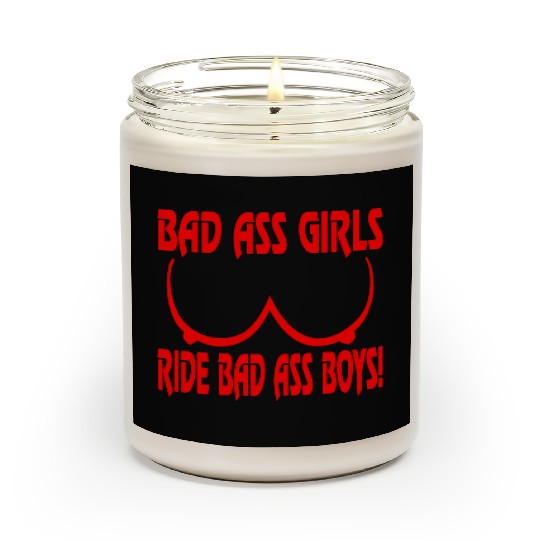 Badass Girls Ride Badass Boys LIKE US ON FACEBOOK Scented Candles