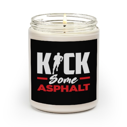 Kick Some Asphalt Running Motivation Scented Candles