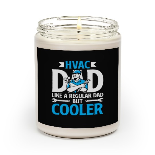 HVAC Dad But Cooler HVAC Technician Fathers Day Scented Candles