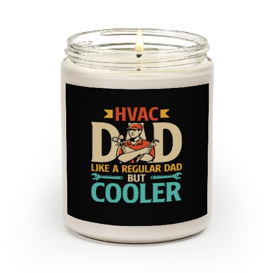 HVAC Dad But Cooler Mens HVAC Technician Father Scented Candles