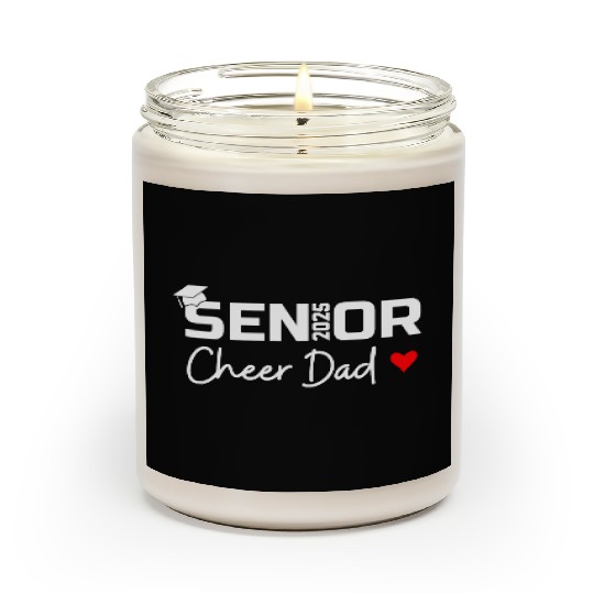 Proud Cheer Dad Of A Class Of 2025 Senior Graduate Scented Candles