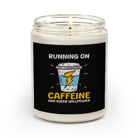 Depression Awareness Running On Caffeine Willpower Scented Candles