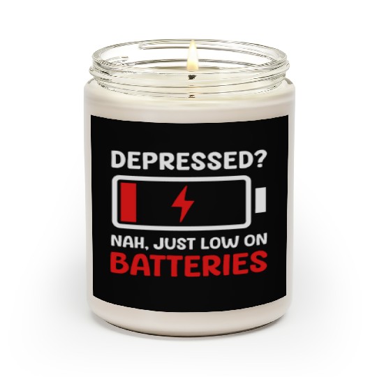 Depression Awareness Just Low On Batteries Scented Candles