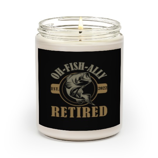 Oh Fish-ally Retired - Funny Fish Scented Candles