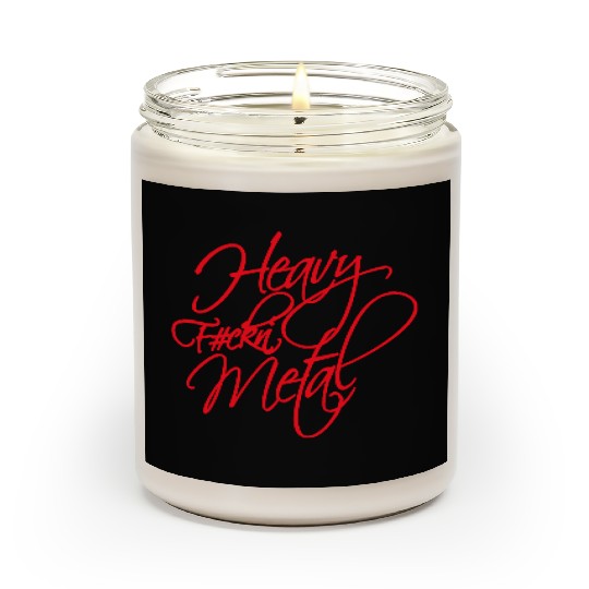 Heavy F#ckin' Metal Hard Rock Fun Music Text Quote Scented Candles