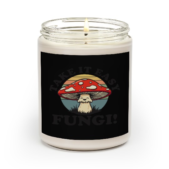 Take It Easy Fungi! - Relaxed Mushroom Design Scented Candles