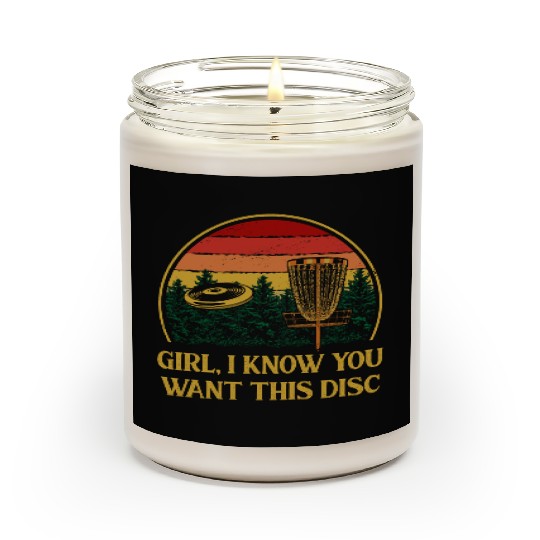 Girl I Know You Want This Disc Couples Disc Golf L Scented Candles