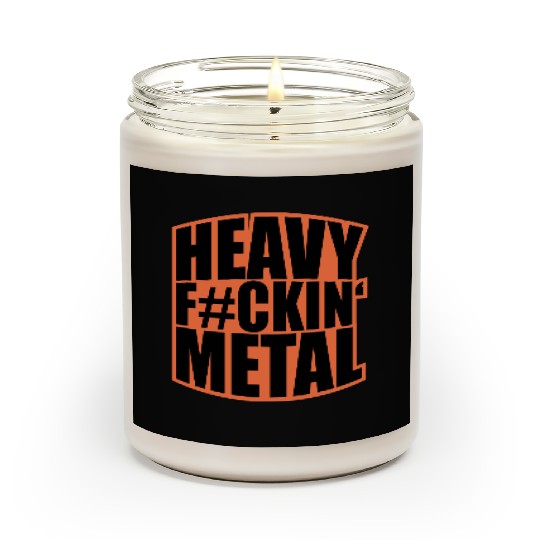 Heavy F#ckin' Metal Hard Rock Fun Music Text Quote Scented Candles