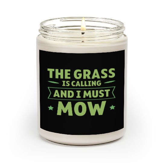 The Grass Is Calling And I Must Mow 4 Scented Candles