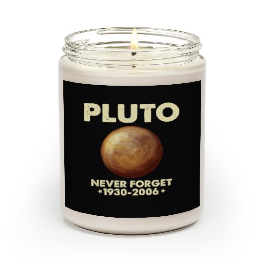 Pluto Never Forget 1930 2006 Planet Space Science Scented Candles