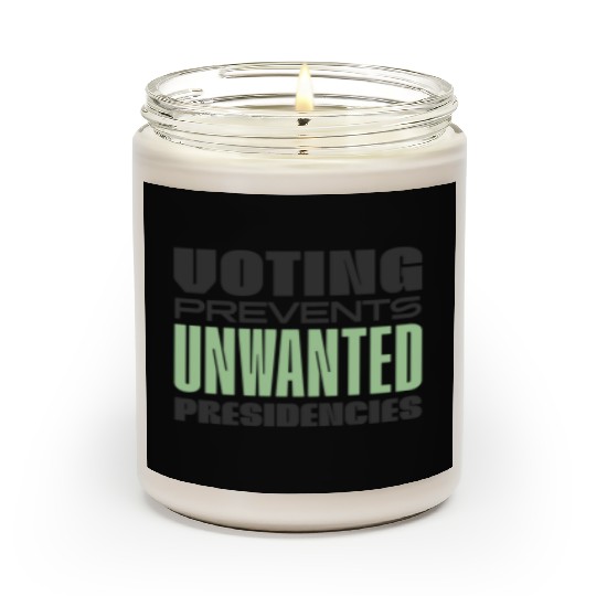 Voting Prevents Unwanted Presidencies US Election Scented Candles