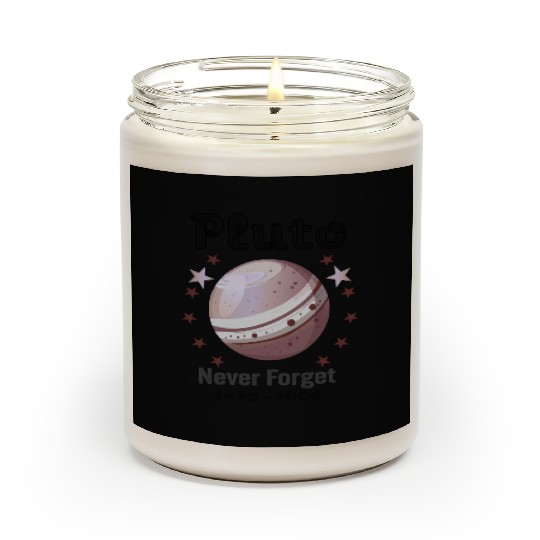 Planet Pluto Never Forget Scented Candles